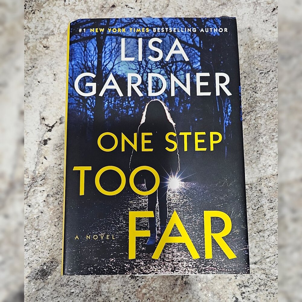 One Step Too Far by Lisa Gardner Hardback